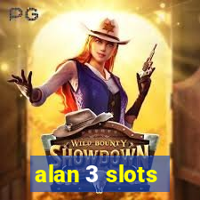 alan 3 slots