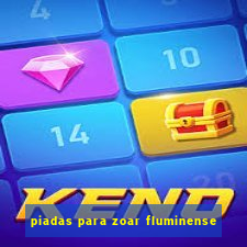 piadas para zoar fluminense