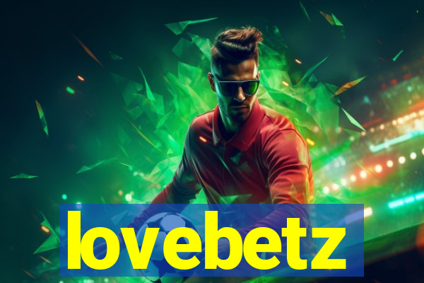 lovebetz