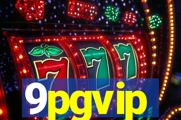 9pgvip