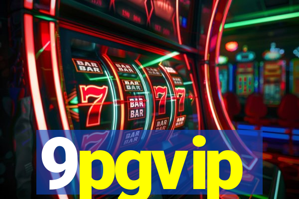 9pgvip