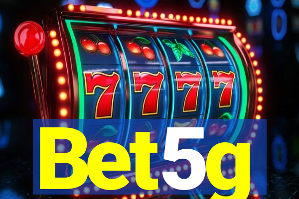 Bet5g