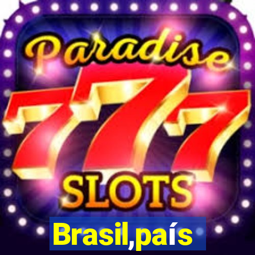 Brasil,país