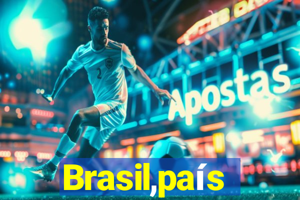 Brasil,país