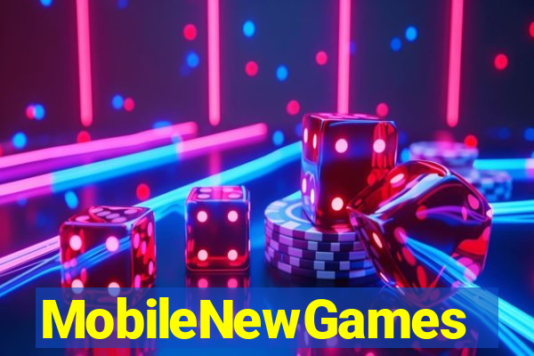 MobileNewGames