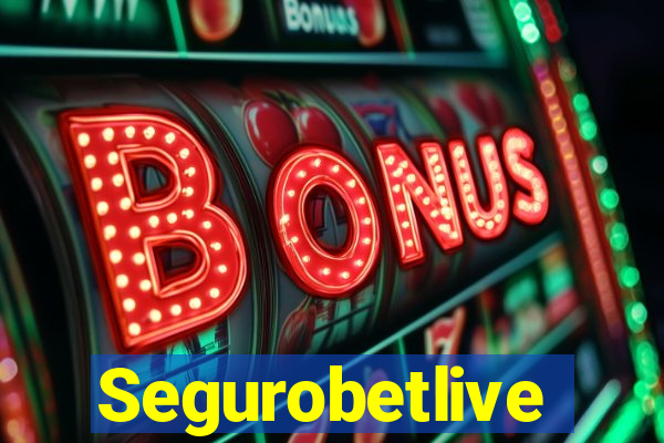 Segurobetlive