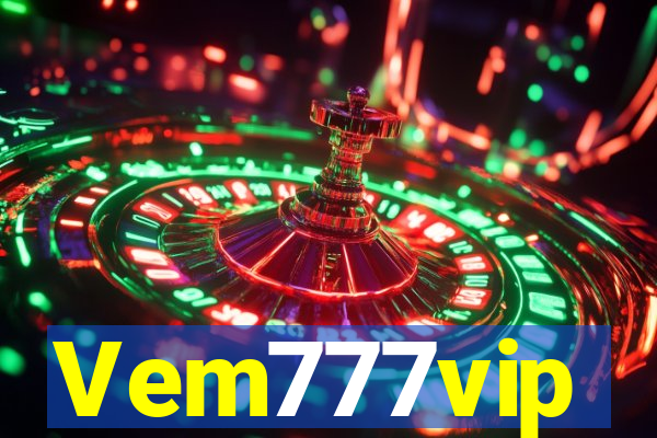 Vem777vip