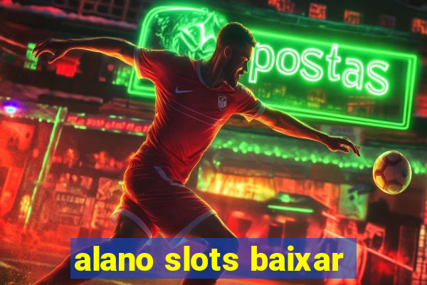 alano slots baixar
