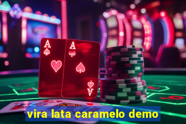 vira lata caramelo demo