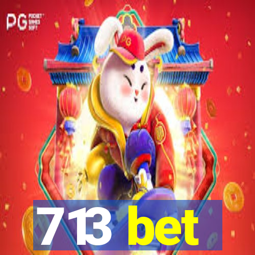 713 bet
