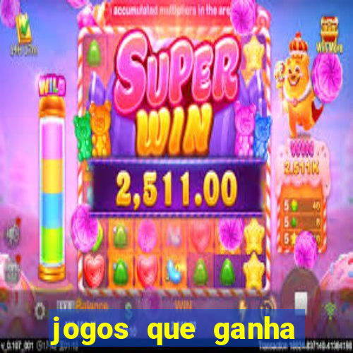 jogos que ganha dinheiro sem investir
