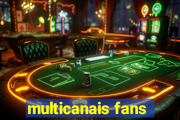 multicanais fans