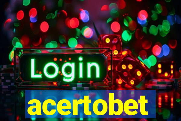 acertobet