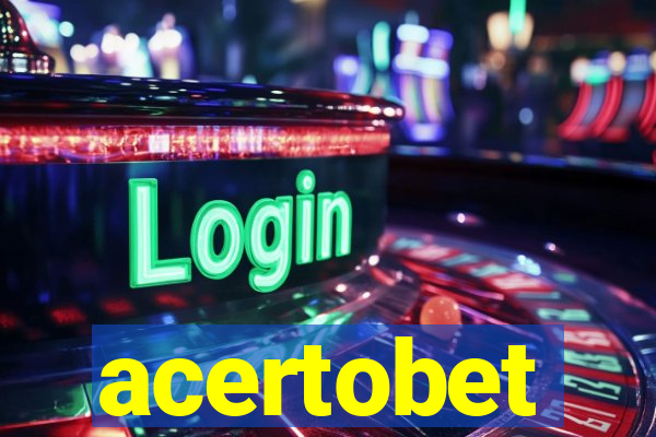 acertobet