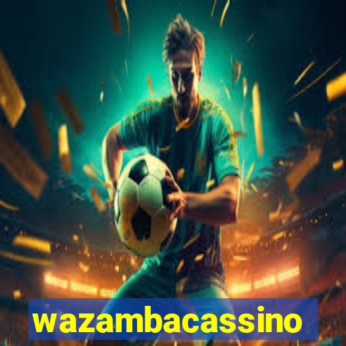 wazambacassino