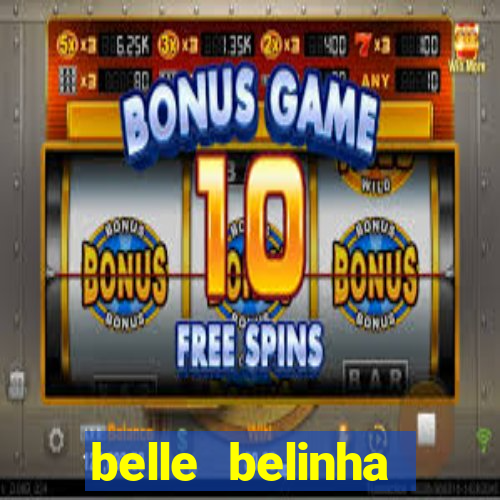belle belinha vazados gratis