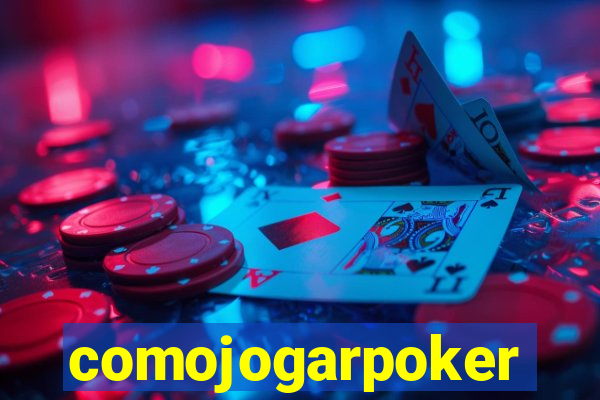 comojogarpoker