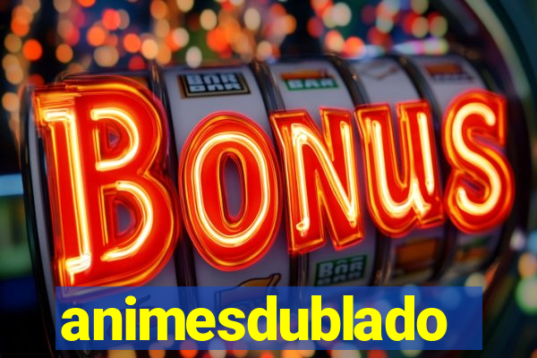 animesdublado