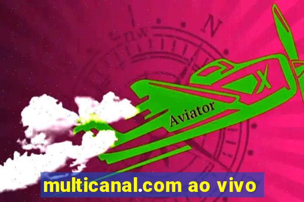 multicanal.com ao vivo