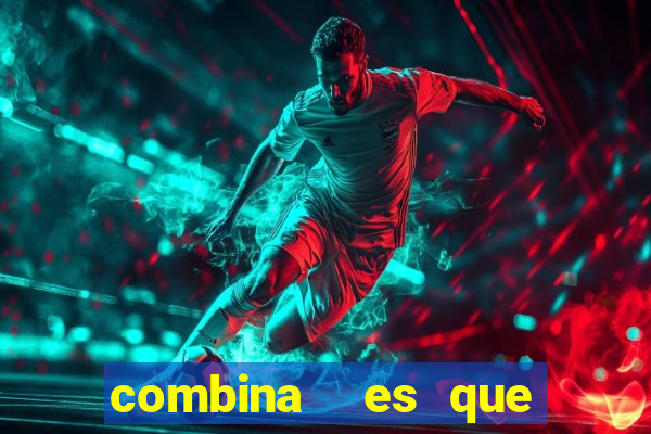 combina  es que nunca saíram na lotofácil