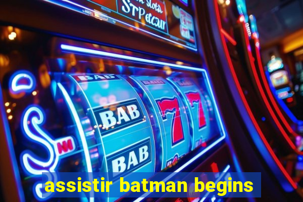 assistir batman begins