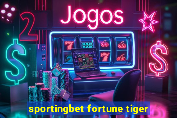 sportingbet fortune tiger