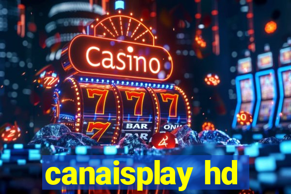 canaisplay hd