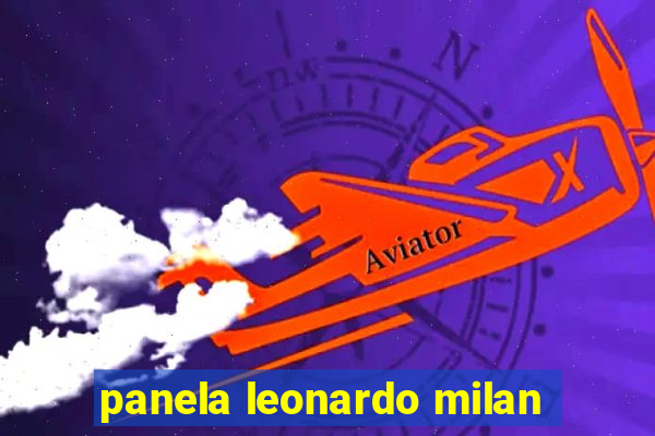 panela leonardo milan