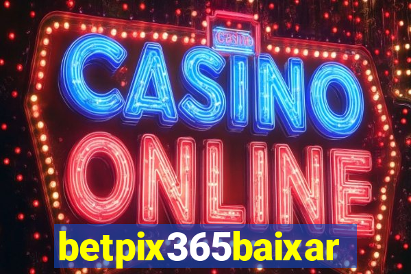 betpix365baixar