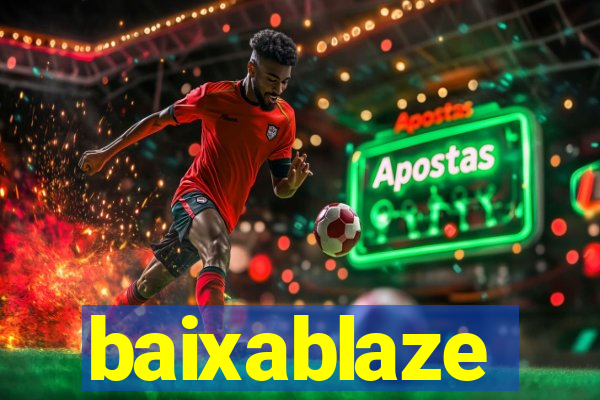 baixablaze