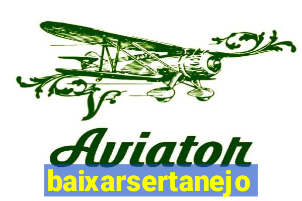 baixarsertanejo