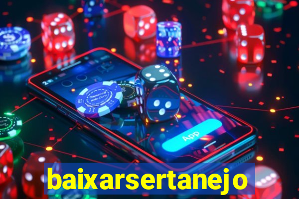 baixarsertanejo