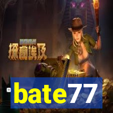bate77