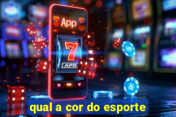 qual a cor do esporte