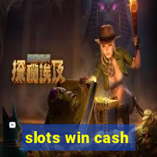 slots win cash