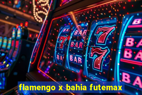 flamengo x bahia futemax