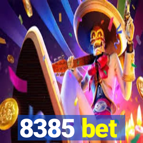 8385 bet