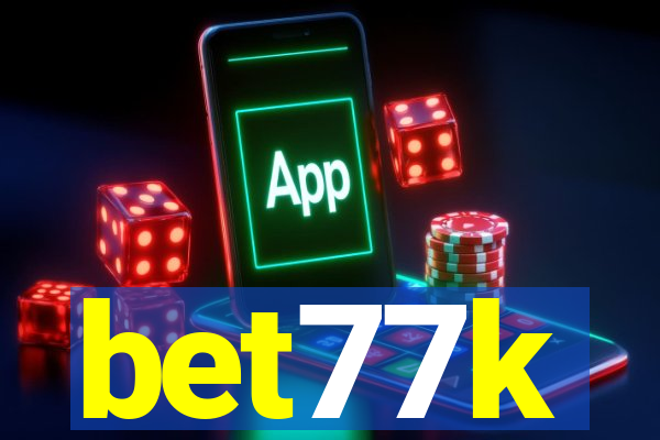 bet77k