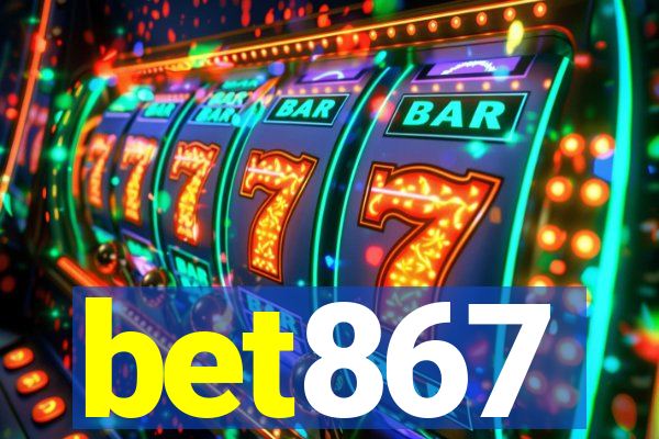 bet867