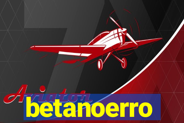 betanoerro