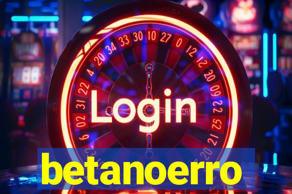 betanoerro