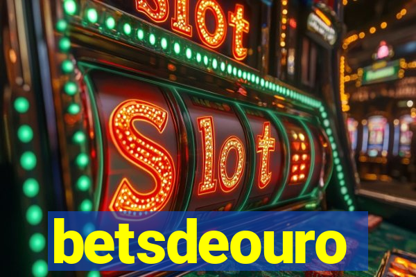 betsdeouro