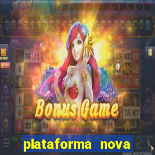 plataforma nova pagando bet