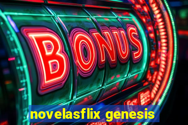 novelasflix genesis