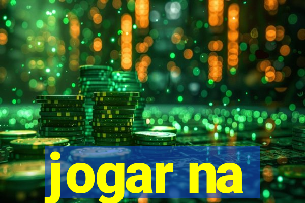 jogar na
