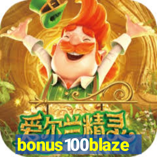 bonus100blaze