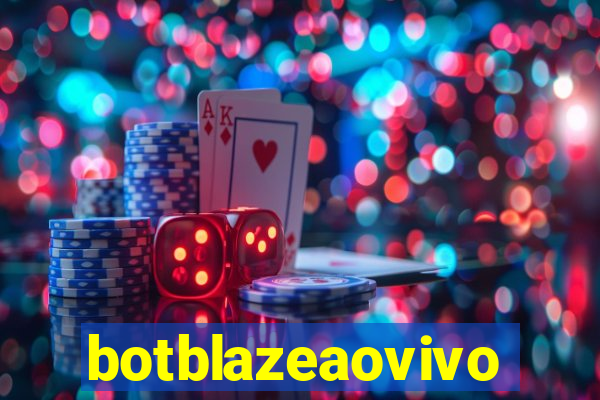 botblazeaovivo