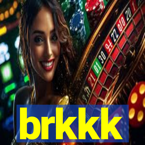 brkkk