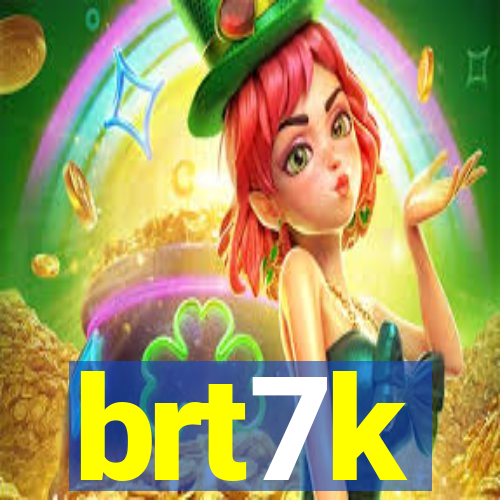 brt7k