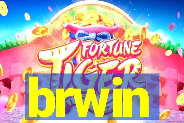 brwin